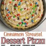 promotional graphic for this recipe cinnamon streusel dessert pizza