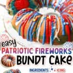 promotional images for Easy Patriotic Fireworks Bundt Cake