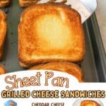 promotional graphic for Sheet Pan Grilled Cheese Sandwiches