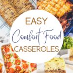 Easy comfort food casseroles