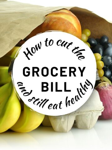 how to cut the grocery bill and still eat healthy.