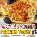 promotional graphic for English Muffin French Toast