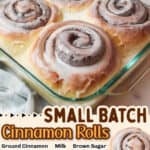 promotional graphic for Small Batch Cinnamon Rolls