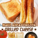 promotional graphic for make ahead frozen grilled cheese