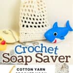 promotional graphic for crochet soap saver.