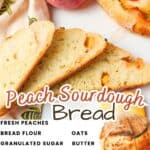 promotional graphic for peach sourdough bread.