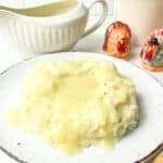 sourdough gravy on mashed potatoes.