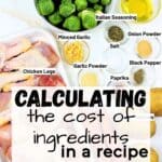 calculating the cost of ingredients in a recipe.