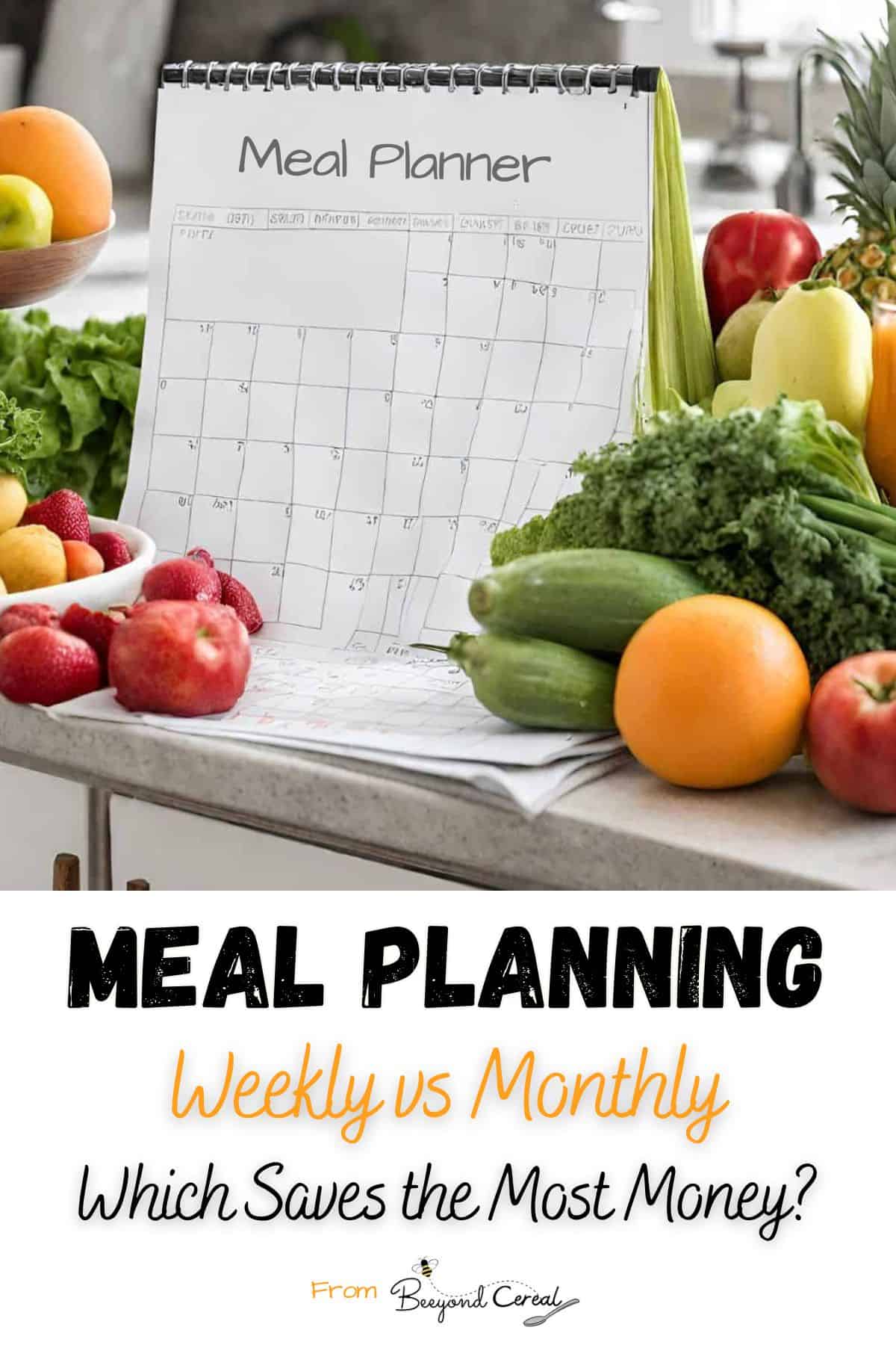 Weekly vs Monthly Meal Planning promotional graphic.