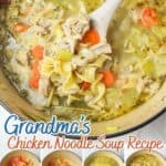 promotional graphic for grandmas chicken noodle soup recipe.